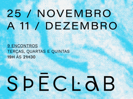 SPECLAB : LABORATÓRIO DE ESPECULAÇÕES (18h)
