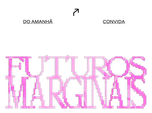 ENCONTRO : FUTUROS MARGINAIS