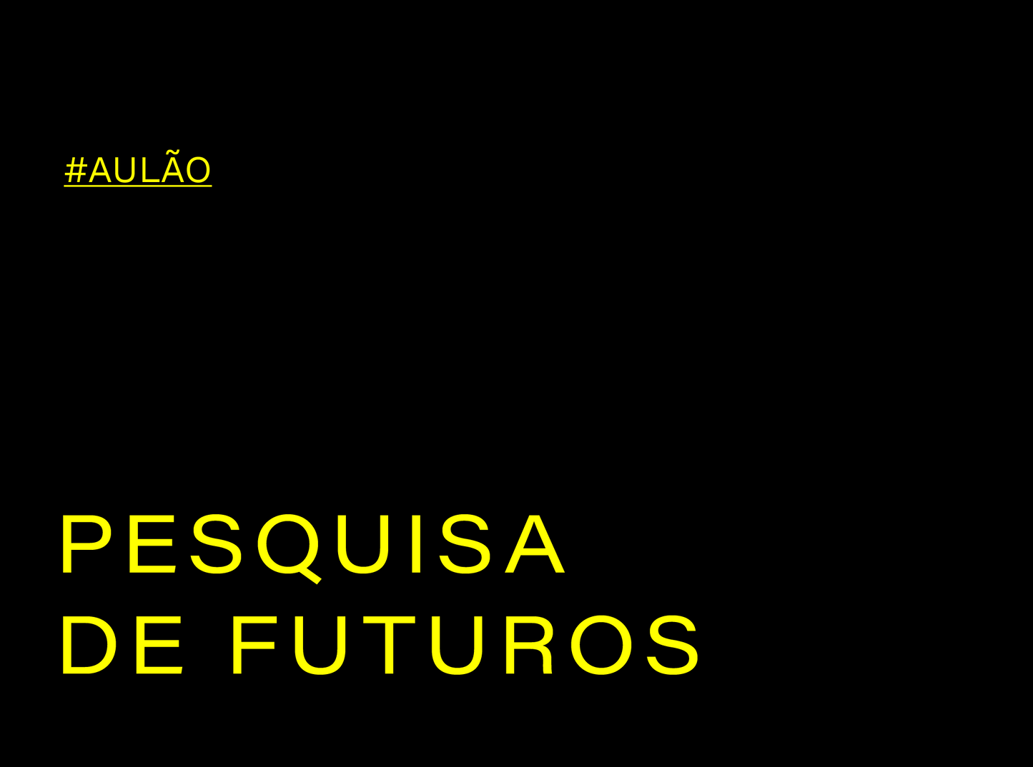 #AULÃO : PESQUISA DE FUTUROS (3h) [GRAVADO]